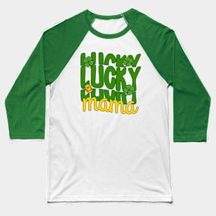 Lucky Mama Shamrocks Baseball T-Shirt